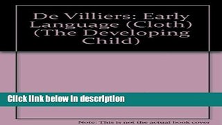 Books Early Language (The Developing Child) Full Online