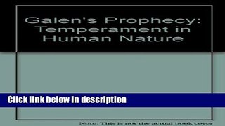 Books Galen s Prophecy: Temperament in Human Nature Full Download