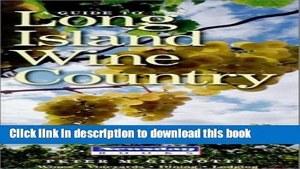 Books A Guide to Long Island Wine Country Full Online