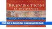 Books Prevention Is Primary: Strategies for Community Well Being Free Online