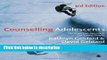 Ebook Counselling Adolescents: The Proactive Approach for Young People Free Online