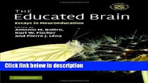 Books The Educated Brain: Essays in Neuroeducation Full Online