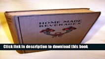 Ebook Home made beverages,: The manufacture of non-alcoholic and alcoholic drinks in the