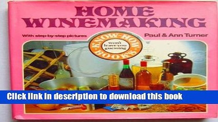 Ebook Home Winemaking Free Online