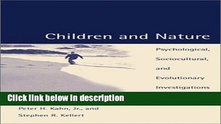 Books Children and Nature: Psychological, Sociocultural, and Evolutionary Investigations Full