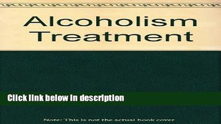 Ebook Alcoholism Treatment: An Integrative Family and Individual Approach Free Download