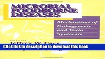 Books Microbial Foodborne Diseases: Mechanisms of Pathogenesis and Toxin Synthesis Full Online