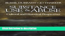 Ebook Substance Use and Abuse: Cultural and Historical Perspectives Full Online