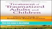 Ebook Treatment of Traumatized Adults and Children: Clinician s Guide to Evidence-Based Practice