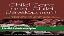 Books Child Care and Child Development: Results from the NICHD Study of Early Child Care and Youth