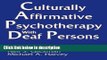 Books Culturally Affirmative Psychotherapy With Deaf Persons Free Online