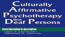 Books Culturally Affirmative Psychotherapy With Deaf Persons Free Online