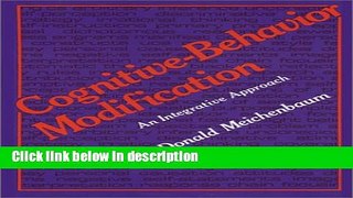 Ebook Cognitive-Behavior Modification: An Integrative Approach (The Plenum Behavior Therapy