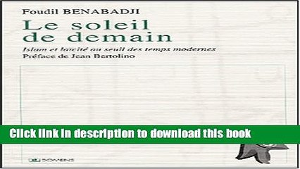 Ebook Le soleil de Demain : Islam et laÃ¯citÃ© au seuil des temps modernes Free Download