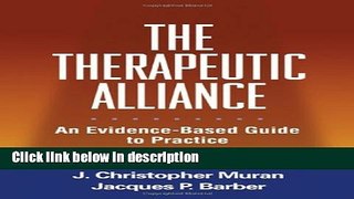 Ebook The Therapeutic Alliance: An Evidence-Based Guide to Practice Free Online