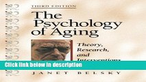 Books The Psychology of Aging: Theory, Research, and Interventions Full Online