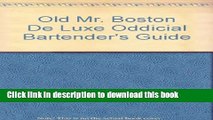 Books Old Mr. Boston De Luxe Oddicial Bartender s Guide Full Online