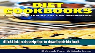 Ebook Diet Cookbooks: Comfort Food Dieting and Anti Inflammatory Free Online KOMP
