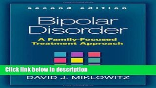 Ebook Bipolar Disorder, Second Edition: A Family-Focused Treatment Approach Free Online