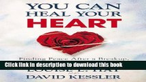 [Download] You Can Heal Your Heart: Finding Peace After a Breakup, Divorce, or Death Free Books