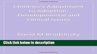 Ebook Children s Adjustment to Adoption: Developmental and Clinical Issues (Developmental Clinical