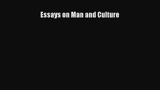 Free [PDF] Downlaod Essays on Man and Culture#  FREE BOOOK ONLINE