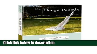 Ebook The Hedge People: How I Kept My Sanity and Sense of Humor As an Alzheimer s Caregiver Free