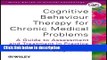 Books Cognitive Behaviour Therapy for Chronic Medical Problems: A Guide to Assessment and