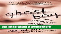 Ebook Ghost Boy: The Miraculous Escape of a Misdiagnosed Boy Trapped Inside His Own Body Free