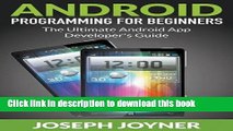 Ebook Android Programming for Beginners: The Ultimate Android App Developer s Guide Free Download
