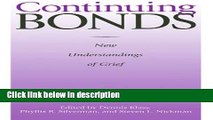 Ebook Continuing Bonds: New Understandings of Grief (Death Education, Aging and Health Care) Full