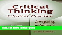 Books Critical Thinking in Clinical Practice: Improving the Quality of Judgments and Decisions,