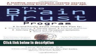 Books The Brain Trust Program: A Scientifically Based Three-Part Plan to Improve Memory, Elevate