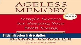 Books Ageless Memory: Simple Secrets for Keeping Your Brain Young-Foolproof Methods for People