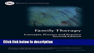 Ebook Family Therapy: Concepts, Process and Practice (Wiley Series in Clinical Psychology) Full