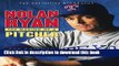 Books Nolan Ryan: The Making of a Pitcher Full Online