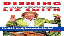 Books Dishing: Great Dish - and Dishes - From America s Most Beloved Gossip Columnist Full Online