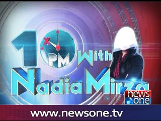 10pm with Nadia Mirza, 31-July-2016