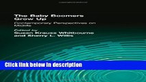 Ebook The Baby Boomers Grow Up: Contemporary Perspectives on Midlife Full Online