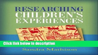 Ebook Researching Children s Experiences Full Online