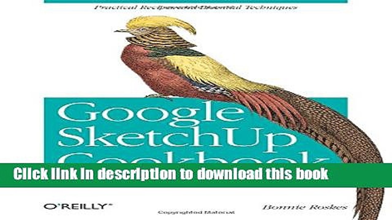 Books Google SketchUp Cookbook: Practical Recipes and Essential Techniques Full Download