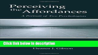 Books Perceiving the Affordances: A Portrait of Two Psychologists Full Online