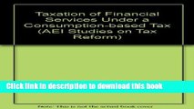 Books Taxation of Financial Services Under a Consumption Tax Free Online