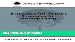 Books Successful Aging: Strategies for Healthy Living (Prevention in Practice Library) Full Online