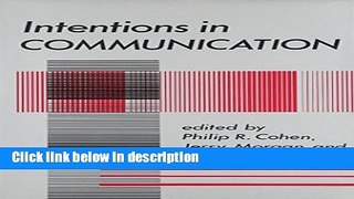 Books Intentions in Communication (System Development Foundation Benchmark Series) Free Online