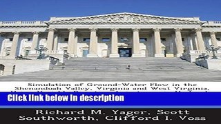 Books Simulation of Ground-Water Flow in the Shenandoah Valley, Virginia and West Virginia, Using