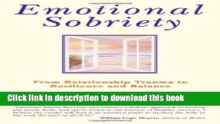 Books Emotional Sobriety: From Relationship Trauma to Resilience and Balance Full Download
