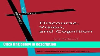 Ebook Discourse, Vision, and Cognition (Human Cognitive Processing) Free Online