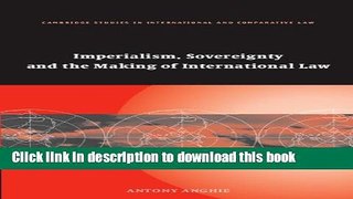 Ebook Imperialism, Sovereignty and the Making of International Law Free Online