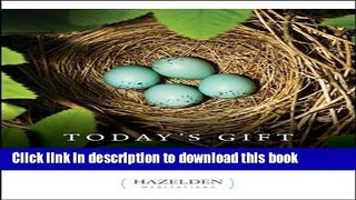 Books Today s Gift: Daily Meditations for Families (Hazelden Meditation Series) Free Online